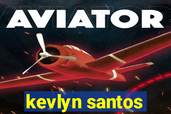 kevlyn santos